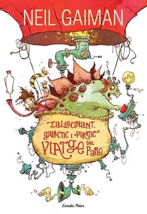 L'AL.LUCINANT,GALÀCTIC I PIRÀTIC VIATGE DEL PARE | 9788490574355 | GAIMAN,NEIL | Llibreria Geli - Llibreria Online de Girona - Comprar llibres en català i castellà