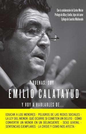 BUENAS,SOY EMILIO CALATAYUD Y VOY A HABLARLES DE... | 9788415678731 | CALATAYUD,EMILIO | Llibreria Geli - Llibreria Online de Girona - Comprar llibres en català i castellà