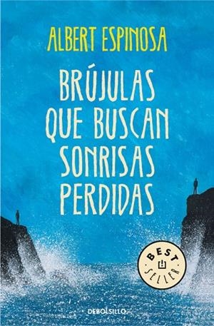 BRÚJULAS QUE BUSCAN SONRISAS PERDIDAS | 9788490327418 | ESPINOSA,ALBERT | Llibreria Geli - Llibreria Online de Girona - Comprar llibres en català i castellà
