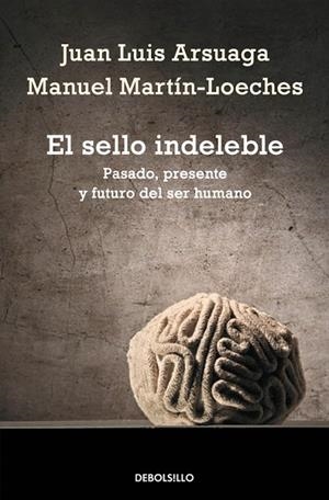 EL SELLO INDELEBLE | 9788490328019 | ARSUAGA,JUAN LUIS/MARTIN-LOECHES,MANUEL | Libreria Geli - Librería Online de Girona - Comprar libros en catalán y castellano