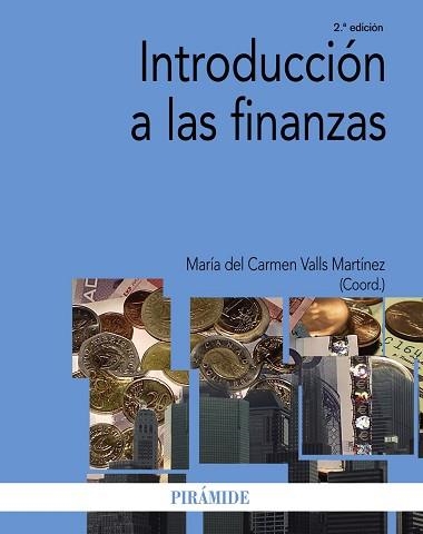 INTRODUCCIÓN A LAS FINANZAS(2ª EDICIÓN 2014) | 9788436831115 | VALLS MARTÍNEZ,MARÍA DEL CARMEN (COORD.) | Libreria Geli - Librería Online de Girona - Comprar libros en catalán y castellano