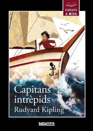 CAPITANS INTRÈPIDS | 9788448932992 | KIPLING,RUDYARD | Llibreria Geli - Llibreria Online de Girona - Comprar llibres en català i castellà