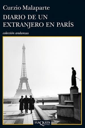 DIARIO DE UN EXTRANJERO EN PARÍS | 9788483838464 | MALAPARTE,CURZIO | Libreria Geli - Librería Online de Girona - Comprar libros en catalán y castellano