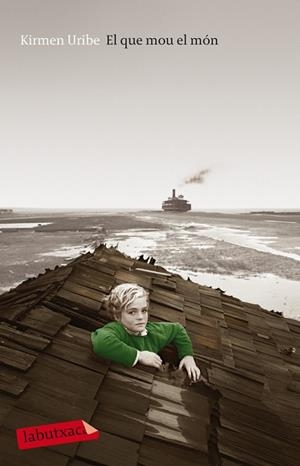 EL QUE MOU EL MÓN | 9788499308135 | URIBE,KIRMEN | Libreria Geli - Librería Online de Girona - Comprar libros en catalán y castellano