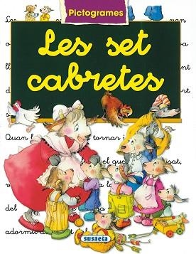 LES SET CABRETES(PICTOGRAMES) | 9788430547197 | GONZÁLEZ,MARIFÉ/SERNA VARA,ANA | Libreria Geli - Librería Online de Girona - Comprar libros en catalán y castellano
