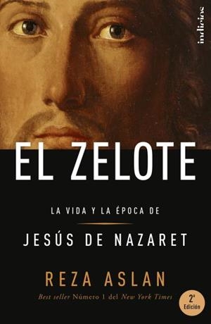 EL ZELOTE.LA VIDA Y LA ÉPOCA DE JESÚS DE NAZARET | 9788415732037 | ASLAN,REZA | Libreria Geli - Librería Online de Girona - Comprar libros en catalán y castellano