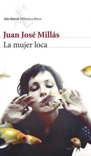 LA MUJER LOCA | 9788432221248 | MILLÁS,JUAN JOSE | Llibreria Geli - Llibreria Online de Girona - Comprar llibres en català i castellà