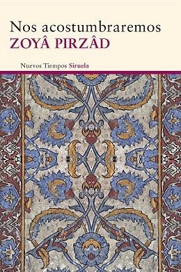 NOS ACOSTUMBRAREMOS | 9788415803966 | PIRZÂD,ZOYÂ | Llibreria Geli - Llibreria Online de Girona - Comprar llibres en català i castellà