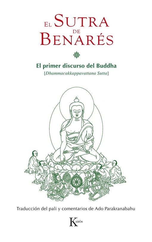 EL SUTRA DE BENARÉS.EL PRIMER DISCURSO DEL BUDDHA | 9788499883663 | Llibreria Geli - Llibreria Online de Girona - Comprar llibres en català i castellà