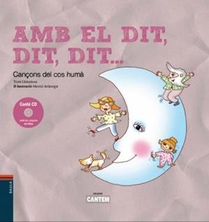 AMB EL DIT, DIT, DIT ...CANÇONS DEL COS HUMÀ | 9788447927296 | GIMÉNEZ FAJARDO,ANTONI | Libreria Geli - Librería Online de Girona - Comprar libros en catalán y castellano