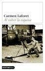 AL VOLVER LA ESQUINA | 9788423336135 | LAFORET,CARMEN | Llibreria Geli - Llibreria Online de Girona - Comprar llibres en català i castellà