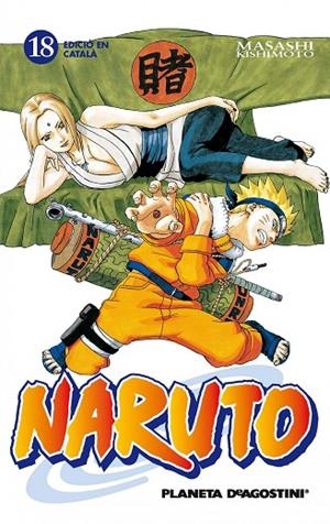 NARUTO Nº 18/72(CATALÀ) | 9788415821236 | KISHIMOTO,MASASHI | Llibreria Geli - Llibreria Online de Girona - Comprar llibres en català i castellà