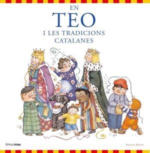 EN TEO I LES TRADICIONS CATALANES | 9788492790654 | DENOU,VIOLETA | Libreria Geli - Librería Online de Girona - Comprar libros en catalán y castellano