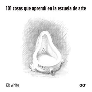 101 COSAS QUE APRENDÍ EN LA ESCUELA DE ARTE | 9788425225970 | WHITE,KIT | Llibreria Geli - Llibreria Online de Girona - Comprar llibres en català i castellà