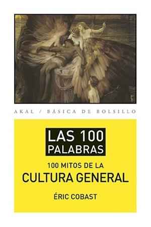 LOS 100 MITOS DE LA CULTURA GENERAL | 9788446039471 | COBAST,ERIC | Libreria Geli - Librería Online de Girona - Comprar libros en catalán y castellano
