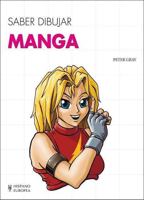 SABER DIBUJAR MANGA | 9788425520761 | GRAY,PETER | Libreria Geli - Librería Online de Girona - Comprar libros en catalán y castellano