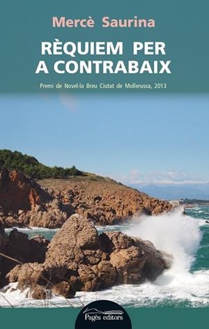 RÈQUIEM PER A CONTRABAIX | 9788499754628 | SAURINA,MERCÈ | Libreria Geli - Librería Online de Girona - Comprar libros en catalán y castellano