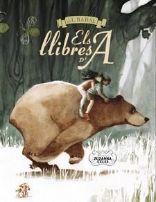 ELS LLIBRES D'A | 9788424649364 | BADAL,JOSEP LLUÍS | Libreria Geli - Librería Online de Girona - Comprar libros en catalán y castellano