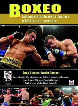 BOXEO.ENTRENAMIENTO DE LA TÉCNICA Y TÁCTICA DE COMBATE | 9788479029647 | DUMAS,ANDY/DUMAS,JAMIE | Libreria Geli - Librería Online de Girona - Comprar libros en catalán y castellano