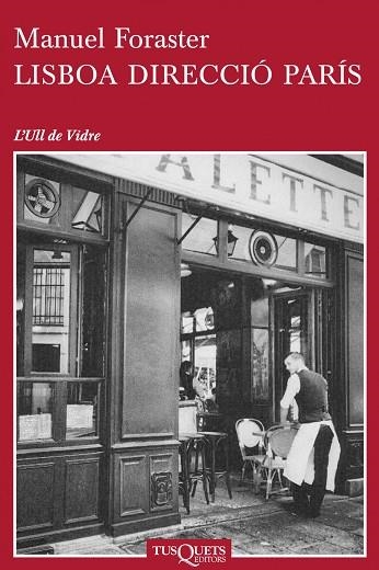 LISBOA DIRECCIÓ PARÍS | 9788483838501 | FORASTER,MANUEL | Libreria Geli - Librería Online de Girona - Comprar libros en catalán y castellano