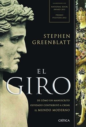 EL GIRO.DE COMO UN MANUSCRITO OLVIDADO CONTRIBUYO A CREAR EL MUNDO MODERNO | 9788498926811 | GREENBLATT,STEPHEN | Libreria Geli - Librería Online de Girona - Comprar libros en catalán y castellano