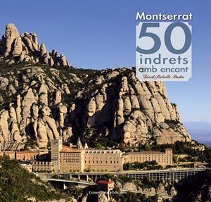 MONTSERRAT.50 INDRETS AMB ENCANT (TD) | 9788490342084 | BALCELLS BADIA,DAVID | Libreria Geli - Librería Online de Girona - Comprar libros en catalán y castellano