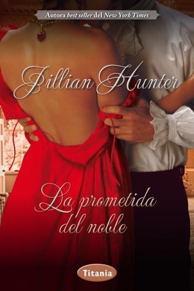 LA PROMETIDA DEL NOBLE | 9788492916603 | HUNTER,JILLIAN | Libreria Geli - Librería Online de Girona - Comprar libros en catalán y castellano