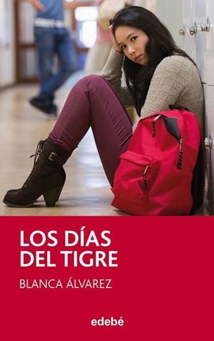 LOS DÍAS DEL TIGRE  | 9788468311791 | ÁLVAREZ,BLANCA  | Libreria Geli - Librería Online de Girona - Comprar libros en catalán y castellano