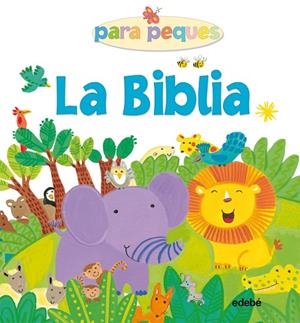 LA BIBLIA PARA PEQUES (TD) | 9788468311203 | ROCK,LOIS(ADAPTACIÓ)/WIDDOWSON,KAY (IL) | Llibreria Geli - Llibreria Online de Girona - Comprar llibres en català i castellà