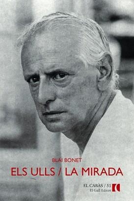 ELS ULLS / LA MIRADA | 9788494168536 | BONET,BLAI | Llibreria Geli - Llibreria Online de Girona - Comprar llibres en català i castellà