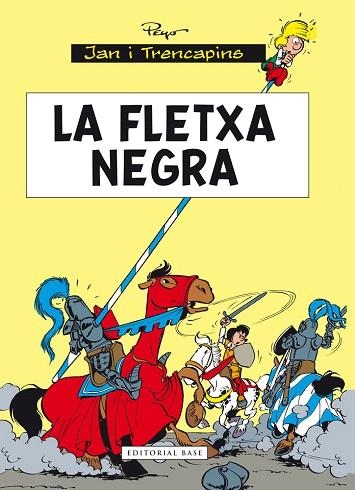 JAN I TRENCAPINS-7.LA FLETXA NEGRA | 9788415711896 | PEYO (CULLIFORD,PIERRE) | Libreria Geli - Librería Online de Girona - Comprar libros en catalán y castellano