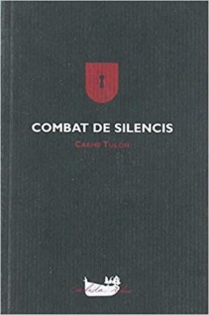 COMBAT DE SILENCIS | 9788496349612 | TULON,CARME | Llibreria Geli - Llibreria Online de Girona - Comprar llibres en català i castellà