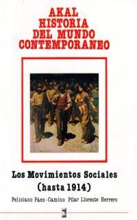 LOS MOVIMIENTOS SOCIALES (HASTA 1914) | 9788476000076 | LLORENTE,PILAR/PÁEZ-CAMINO,FELICIANO | Llibreria Geli - Llibreria Online de Girona - Comprar llibres en català i castellà