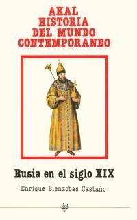 RUSIA EN EL SIGLO XIX | 9788476000823 | BIENZOBAS, ENRIQUE | Llibreria Geli - Llibreria Online de Girona - Comprar llibres en català i castellà