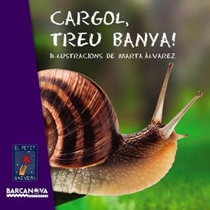 CARGOL,TREU BANYA! | 9788448930714 | ÁLVAREZ,MARTA (IL) | Llibreria Geli - Llibreria Online de Girona - Comprar llibres en català i castellà