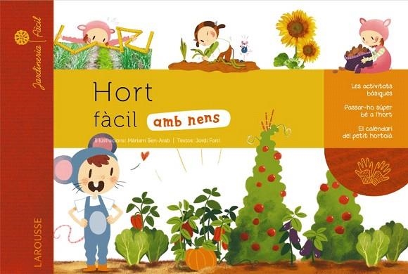 HORT FÀCIL AMB NENS | 9788415785910 | BEN-ARAB,MÀRIAM (IL)/FONT,JORDI (TEXTOS) | Llibreria Geli - Llibreria Online de Girona - Comprar llibres en català i castellà