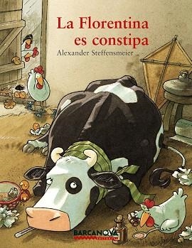 LA FLORENTINA ES CONSTIPA | 9788448929701 | STEFFENSMEIER,ALEXANDER | Libreria Geli - Librería Online de Girona - Comprar libros en catalán y castellano
