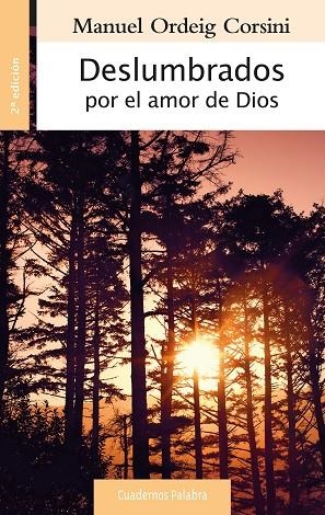 DESLUMBRADOS POR EL AMOR DE DIOS | 9788490610015 | ORDEIG CORSINI,MANUEL | Libreria Geli - Librería Online de Girona - Comprar libros en catalán y castellano