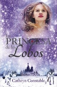 LA PRINCESA DE LOS LOBOS | 9788424646264 | CONSTABLE,CATHRYN | Libreria Geli - Librería Online de Girona - Comprar libros en catalán y castellano