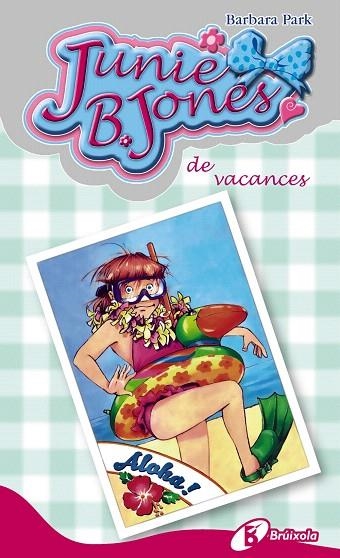 JUNIE B.JONES,DE VACANCES | 9788499065335 | PARK,BARBARA | Libreria Geli - Librería Online de Girona - Comprar libros en catalán y castellano
