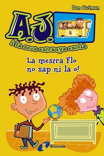LA MESTRA FLO NO SAP NI LA O!,1 | 9788499065427 | GUTMAN,DAN | Libreria Geli - Librería Online de Girona - Comprar libros en catalán y castellano