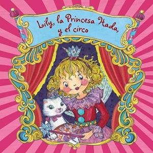 LILY,LA PRINCESA HADA Y EL CIRCO | 9788421678671 | FINSTERBUSCH,MONIKA | Llibreria Geli - Llibreria Online de Girona - Comprar llibres en català i castellà