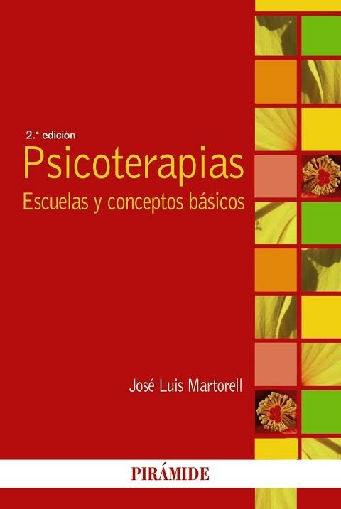 PSICOTERAPIAS.ESCUELAS Y CONCEPTOS BASICOS (2ªED) | 9788436831450 | MARTORELL,JOSÉ LUIS | Libreria Geli - Librería Online de Girona - Comprar libros en catalán y castellano