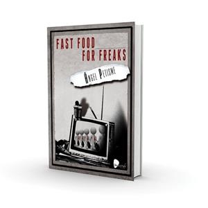 FAST FOOD FOR FREAKS | 9788494072253 | PESTIME,ANGEL | Llibreria Geli - Llibreria Online de Girona - Comprar llibres en català i castellà