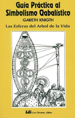GUIA PRACTICA AL SIMBOLISMO QABALISTICO-1 | 9788485316441 | KNIGHT,GARETH | Llibreria Geli - Llibreria Online de Girona - Comprar llibres en català i castellà