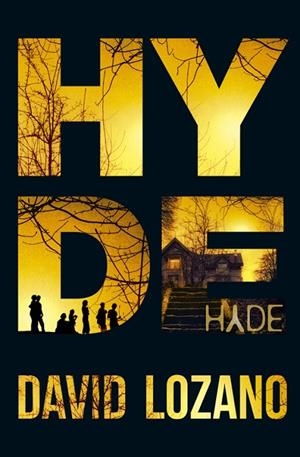 HYDE | 9788420417042 | LOZANO GARBALA,DAVID | Llibreria Geli - Llibreria Online de Girona - Comprar llibres en català i castellà