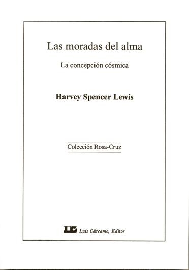 LAS MORADAS DEL ALMA | 9788476270899 | SPENCER LEWIS,HARVEY | Libreria Geli - Librería Online de Girona - Comprar libros en catalán y castellano