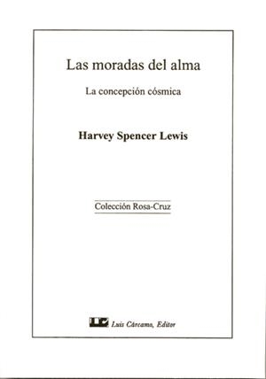 LAS MORADAS DEL ALMA | 9788476270899 | SPENCER LEWIS,HARVEY | Llibreria Geli - Llibreria Online de Girona - Comprar llibres en català i castellà