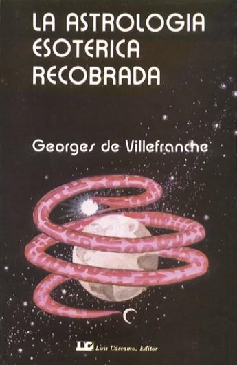 LA ASTROLOGIA ESOTERICA RECOBRADA | 9788485316304 | VILLEFRANCHE,G.DE | Libreria Geli - Librería Online de Girona - Comprar libros en catalán y castellano