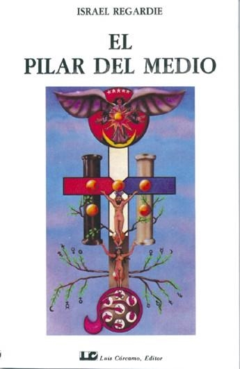 EL PILAR DEL MEDIO | 9788476270301 | REGARDIE,ISRAEL | Libreria Geli - Librería Online de Girona - Comprar libros en catalán y castellano